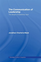 Communication of Leadership The Design of Leadership Style