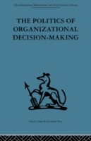 Politics of Organizational Decision-Making