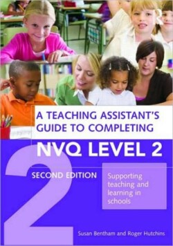 Teaching Assistant's Guide to Completing NVQ Level 2