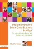 Implementing the Every Child Matters Strategy