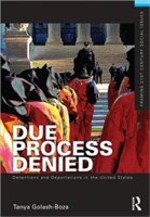 Due Process Denied: Detentions and Deportations in the United States