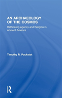 Archaeology of the Cosmos