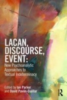 Lacan, Discourse, Event: New Psychoanalytic Approaches to Textual Indeterminacy