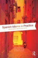Spanish Idioms in Practice Understanding Language and Culture