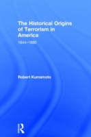 Historical Origins of Terrorism in America