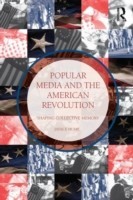 Popular Media and the American Revolution