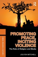 Promoting Peace, Inciting Violence