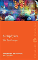 Metaphysics: The Key Concepts