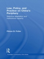 Law, Policy, and Practice on China's Periphery