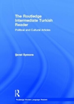 Routledge Intermediate Turkish Reader Political and Cultural Articles