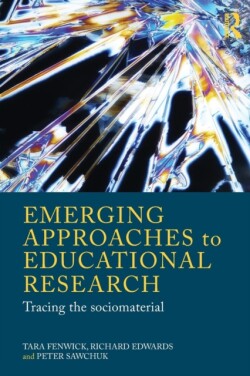 Emerging Approaches to Educational Research