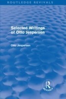 Selected Writings of Otto Jespersen (Routledge Revivals)