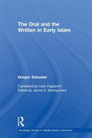 Oral and the Written in Early Islam