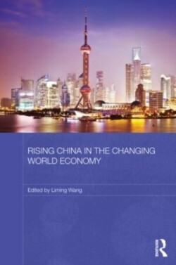 Rising China in the Changing World Economy
