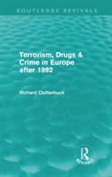 Terrorism, Drugs & Crime in Europe after 1992