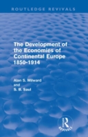 Development of the Economies of Continental Europe 1850-1914 (Routledge Revivals)