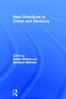 New Directions in Crime and Deviancy