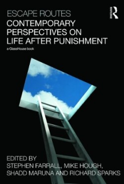 Escape Routes: Contemporary Perspectives on Life after Punishment