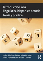 Introducción a la lingüística hispánica actual teoria y practica
