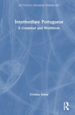 Intermediate Portuguese A Grammar and Workbook