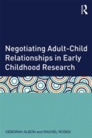 Negotiating Adult-Child Relationships in Early Childhood Research