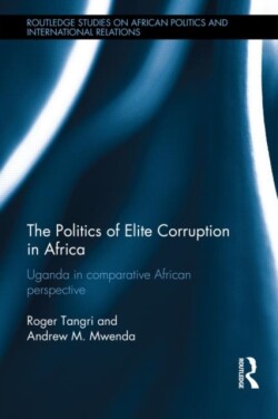 Politics of Elite Corruption in Africa