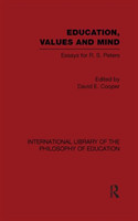 Education, Values and Mind (International Library of the Philosophy of Education Volume 6)