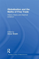 Globalization and the Myths of Free Trade