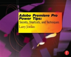 Adobe Premiere Pro Power Tips