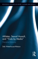 Athletes, Sexual Assault, and Trials by Media