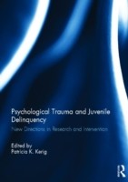 Psychological Trauma and Juvenile Delinquency