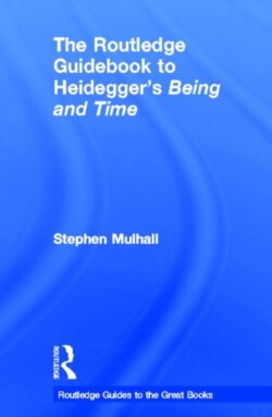 Routledge Guidebook to Heidegger's Being and Time