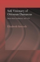 Sufi Visionary of Ottoman Damascus
