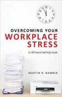 Overcoming Your Workplace Stress