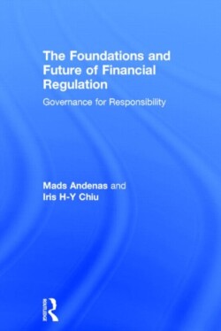 Foundations and Future of Financial Regulation