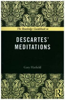 Routledge Guidebook to Descartes' Meditations