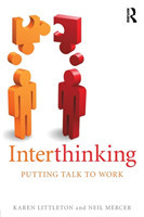 Interthinking: Putting talk to work Putting talk to work