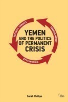 Yemen and the Politics of Permanent Crisis