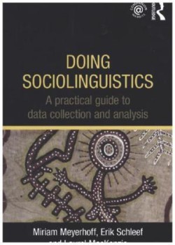 Doing Sociolinguistics A practical guide to data collection and analysis