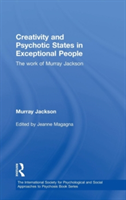 Creativity and Psychotic States in Exceptional People