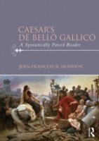 Caesar’s Dē Bellō Gallicō A Syntactically Parsed Reader