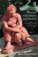 Psychoanalytic Therapy with Infants and their Parents