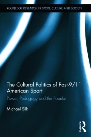 Cultural Politics of Post-9/11 American Sport