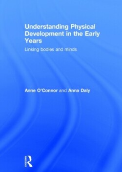 Understanding Physical Development in the Early Years