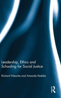 Leadership, Ethics and Schooling for Social Justice