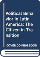 Political Behavior in Latin America