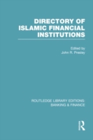 Directory of Islamic Financial Institutions (RLE: Banking & Finance)