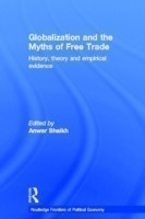 Globalization and the Myths of Free Trade