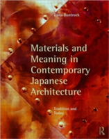 Materials and Meaning in Contemporary Japanese Architecture