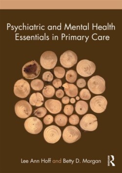 Psychiatric and Mental Health Essentials in Primary Care